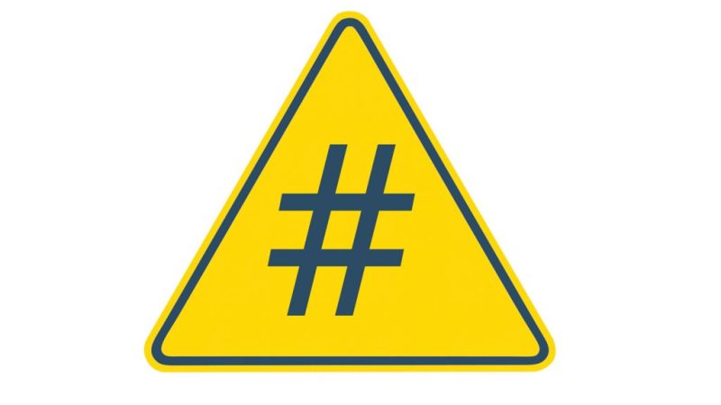 The hashtags that could land you in jail